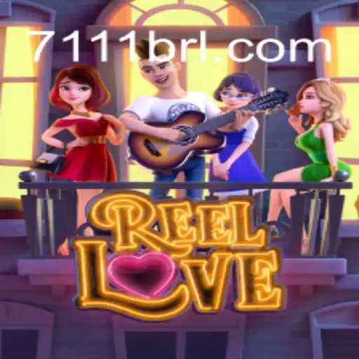 Exploring the Exciting Features of ReelLove on 711BRL.COM